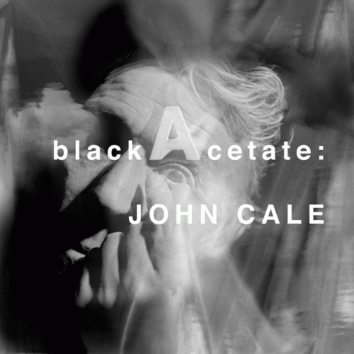 John Cale : Black Acetate